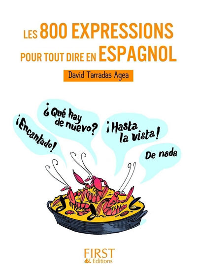800 EXPRESSIONS..TOUT DIRE EN ESPAGNOL