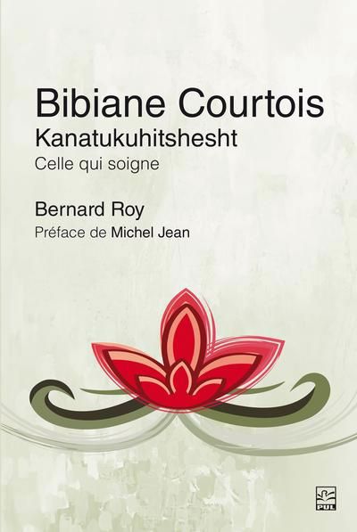 BIBIANE COURTOIS  KANATUKUHITSHESHT  CELLE QUI SOIGNE