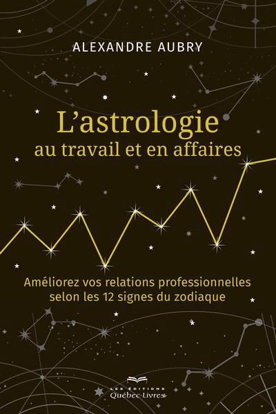 ASTROLOGIE AU TRAVAIL ET EN AFFAIRES