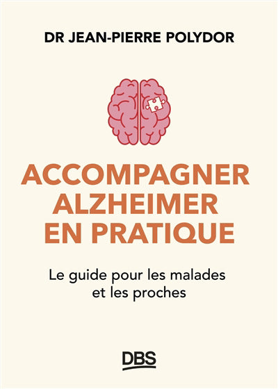 ACCOMPAGNER ALZHEIMER EN PRATIQUE