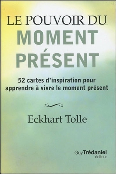 POUVOIR DU MOMENT PRESENT (COFFRET 52 CARTES) N.E.