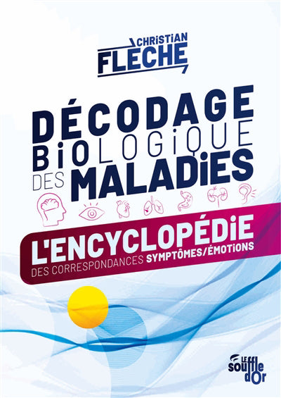 DECODAGE BIOLOGIQUE DES MALADIES