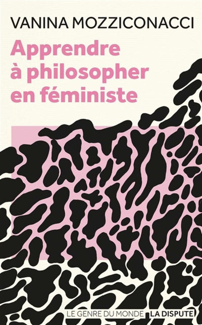 APPRENDRE A PHILOSOPHER EN FEMINISTE
