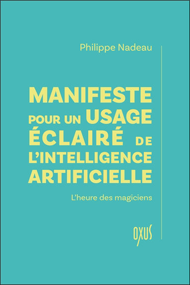 MANIFESTE POUR UN USAGE ECLAIRE DE L'INTELLIGENCE ARTIFICIELLE