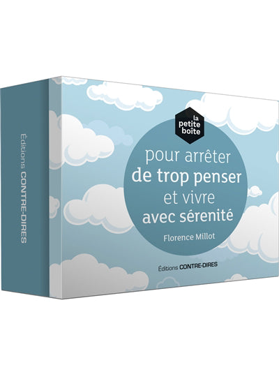 PETITE BOITE POUR ARRETER DE TROP PENSER ET VIVRE AVEC SERENIT