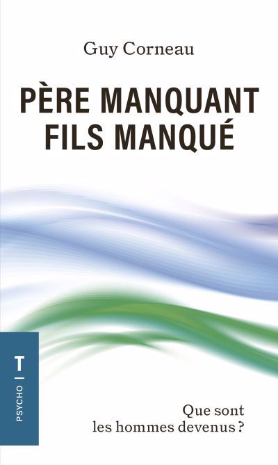 PERE MANQUANT, FILS MANQUE
