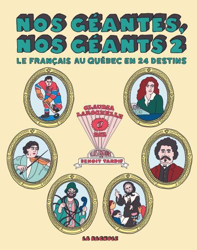 Nos géantes, nos géants 2 : Le français au Québec en 24 destins