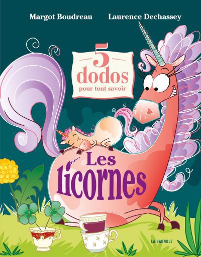 5 DODOS POUR TOUT SAVOIR : LES LICORNES