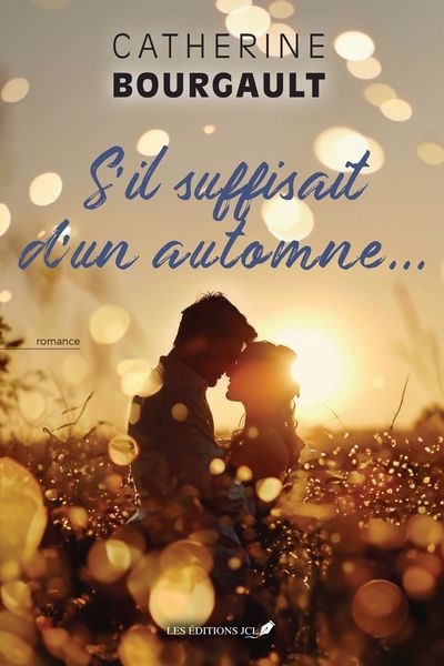 S'IL SUFFISAIT D'UNE AUTOMNE