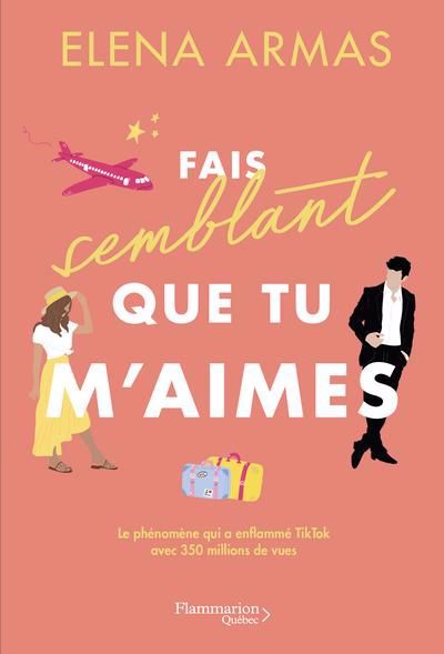 FAIS SEMBLANT QUE TU M'AIMES (POCHE)