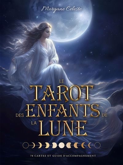 TAROT DES ENFANTS DE LA LUNE (COFFRET 78 CARTES   +GUIDE D'ACCOMP