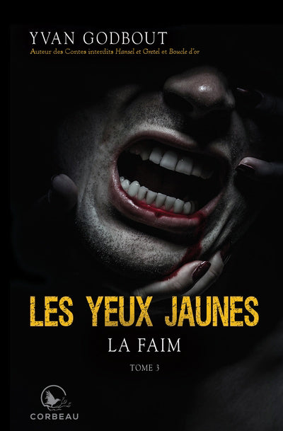 YEUX JAUNES (LES) T.03 : LA FAIM