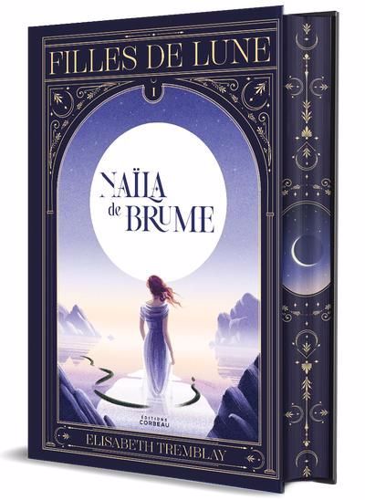 FILLES DE LUNE T.01 NAILA DE BRUME