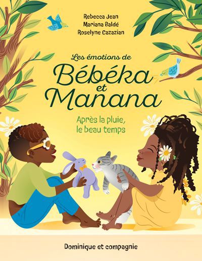 EMOTIONS DE BEBEKA ET MANANA: APRES LA PLUIE LE BEAU TEMPS