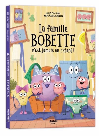 FAMILLE BOBETTE  N'EST JAMAIS EN RETARD