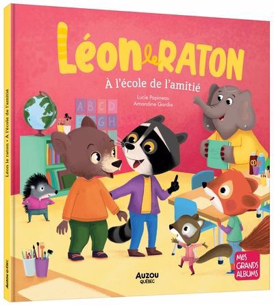 LEON LE RATON  :A L'ECOLE DE L'AMITIE