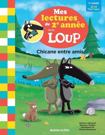 MES LECTURES DE 2E ANNEE AVEC LOUP - LA CHICANE
