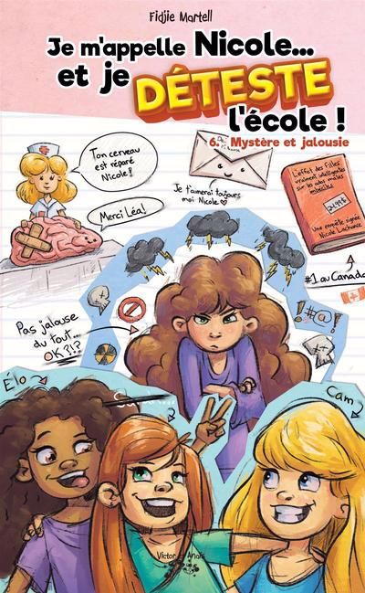 Je m'appelle Nicole... et je déteste l'école ! Tome 6