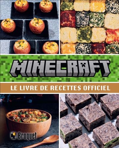 MINECRAFT  LE LIVRE DE RECETTES OFFICIEL