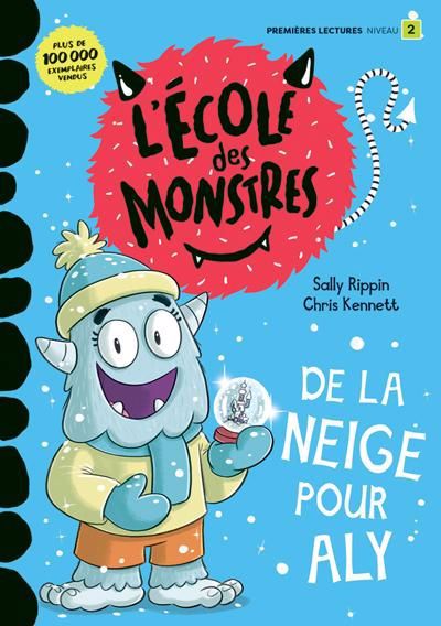 ECOLE DES MONSTRES (L') : DE LA NEIGE POUR ALY (NIV.2)