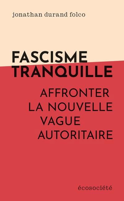FASCISME TRANQUILLE