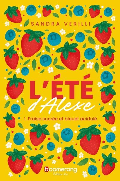 ETE D'ALEXE  01  FRAISE SUCREE ET BLEUET ACIDULE