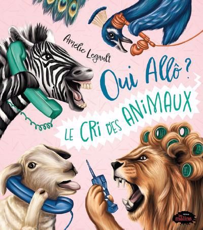 OUI ALLO ? LE CRI DES ANIMAUX