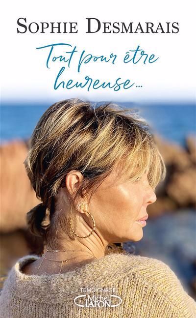 TOUT POUR ETRE HEUREUSE