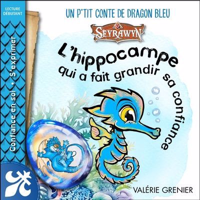 Hippocampe qui a fait grandir sa confiance
