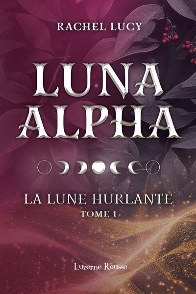 LUNA ALPHA 01  LA LUNE HURLANTE