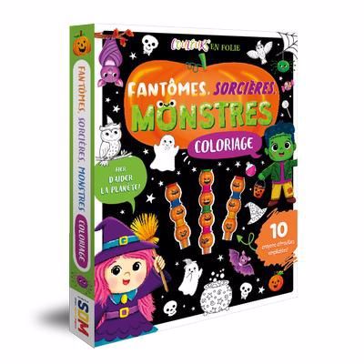 FANTOMES, SORCIERES, MONSTRES - COLORIAGE