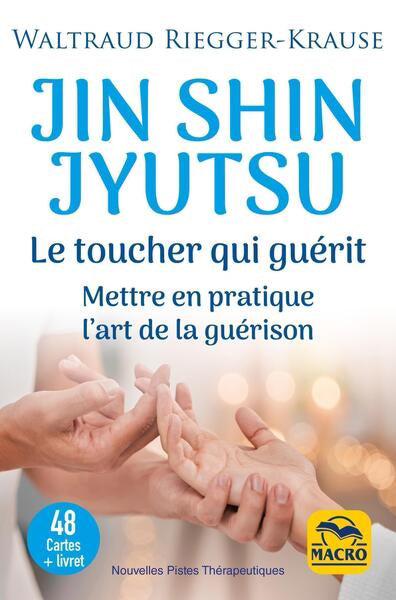 CARTES DU JIN SHIN JYUTSU LES METTRE EN PRATIQUE L'ART DE