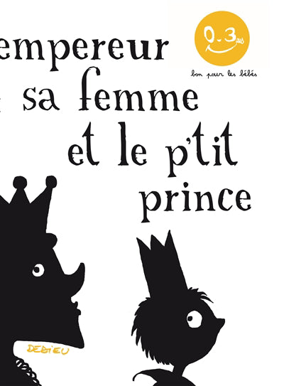EMPEREUR SA FEMME ET LE P'TIT PRINCE