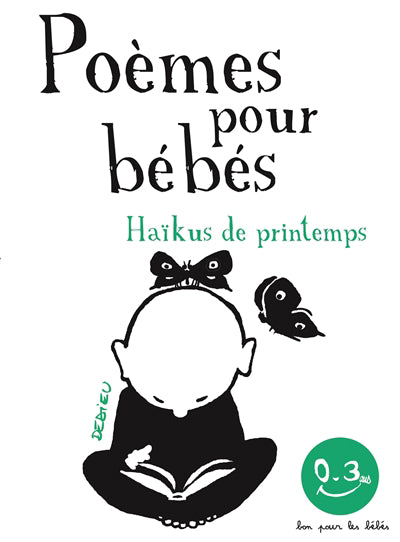 HAÏKUS DE PRINTEMPS : POÈMES POUR BÉBÉS