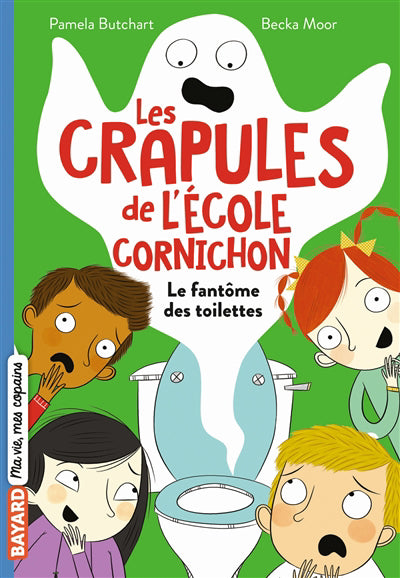 Crapules de l'école Cornichon : Le fantôme des toilettes