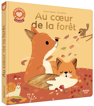 AU COEUR DE LA FORET HISTORIES A CALINER A TOUCHER