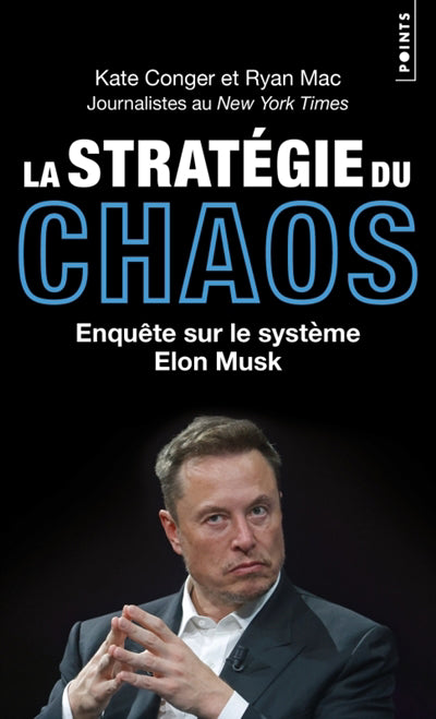 STRATEGIE DU CHAOS - ENQUETE SUR LE SYSTEME ELON MUSK