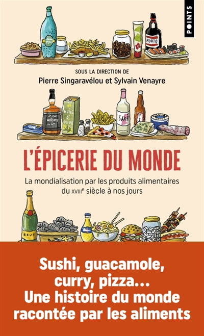 ÉPICERIE DU MONDE - LA MONDIALISATION PAR LES PRODUITS ALIMENTAIR