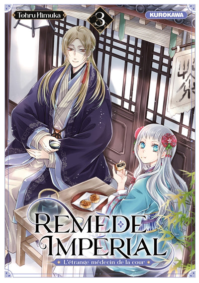 REMEDE IMPERIAL - L'ETRANGE MEDECIN DE LA COUR - TOME 3