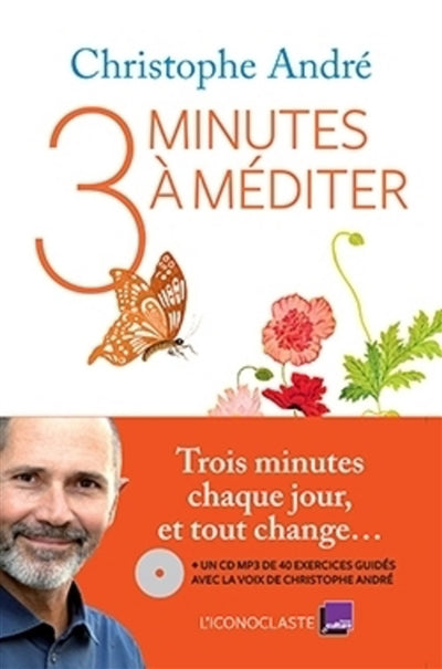 TROIS MINUTES A MEDITER + CD