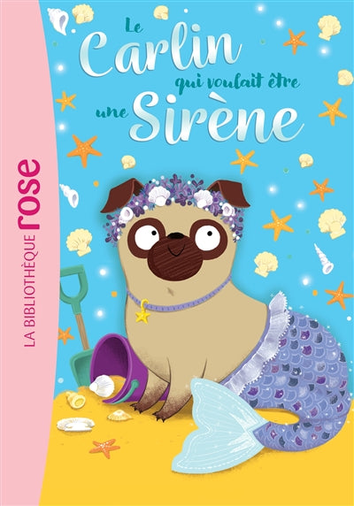 CARLIN QUI VOULAIT ETRE UNE SIRENE T04