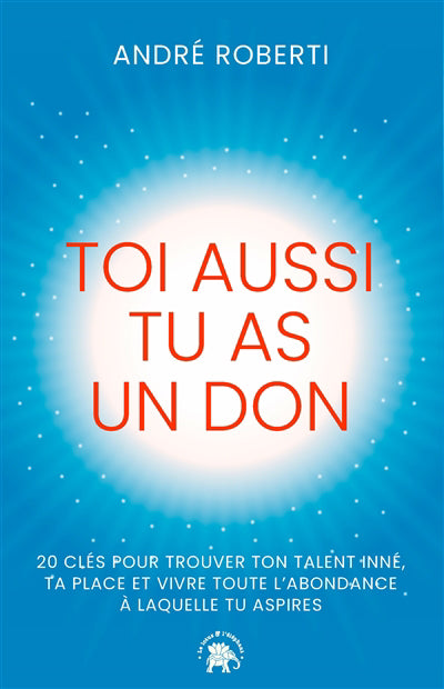 TOI AUSSI TU AS UN DON