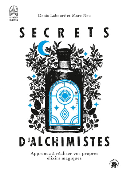 SECRETS D'ALCHIMISTES