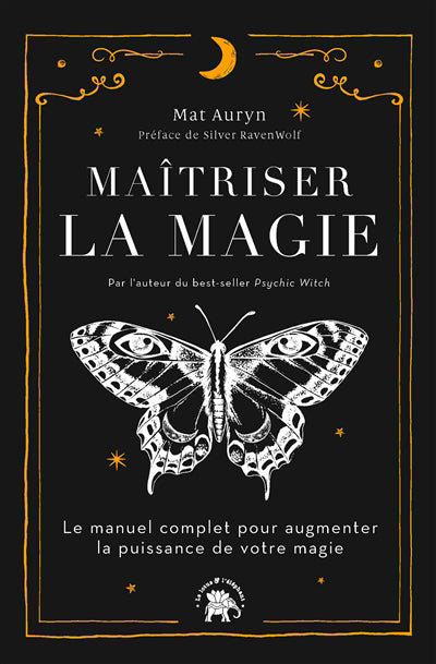 MAITRISER LA MAGIE