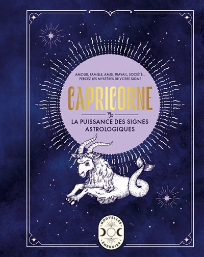 CAPRICORNE -LA PUISSANCE DES SIGNES...
