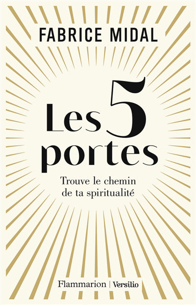CINQ PORTES : TROUVE LE CHEMIN DE TA SPIRITUALITE