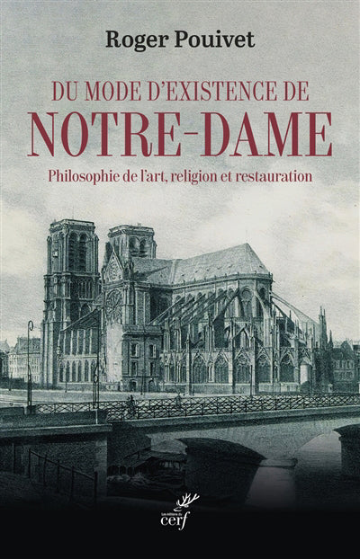 DU MODE D'EXISTENCE DE NOTRE-DAME