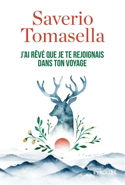 J'AI REVE QUE JE TE REJOIGNAIS DANS TON VOYAGE
