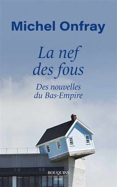 NEF DES FOUS : NOUVELLES DU BAS-EMPIRE