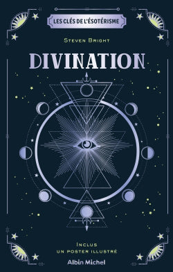 DIVINATION -LES CLES DE L'ESOTERISME